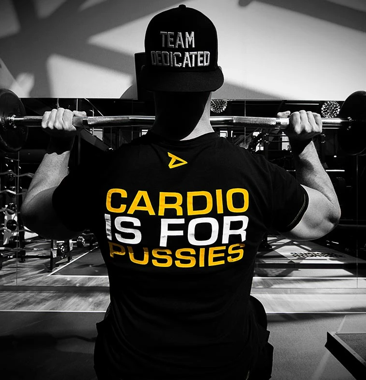 Dedicated T-Shirt "Cardio is for Pussies"